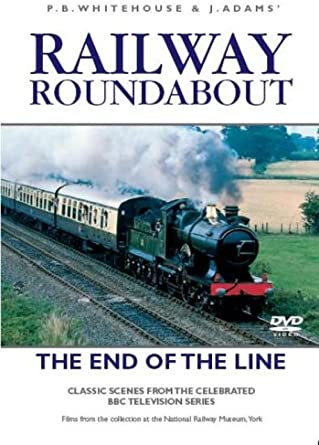 Railway Roundabout Vol.6: The End of the Line 